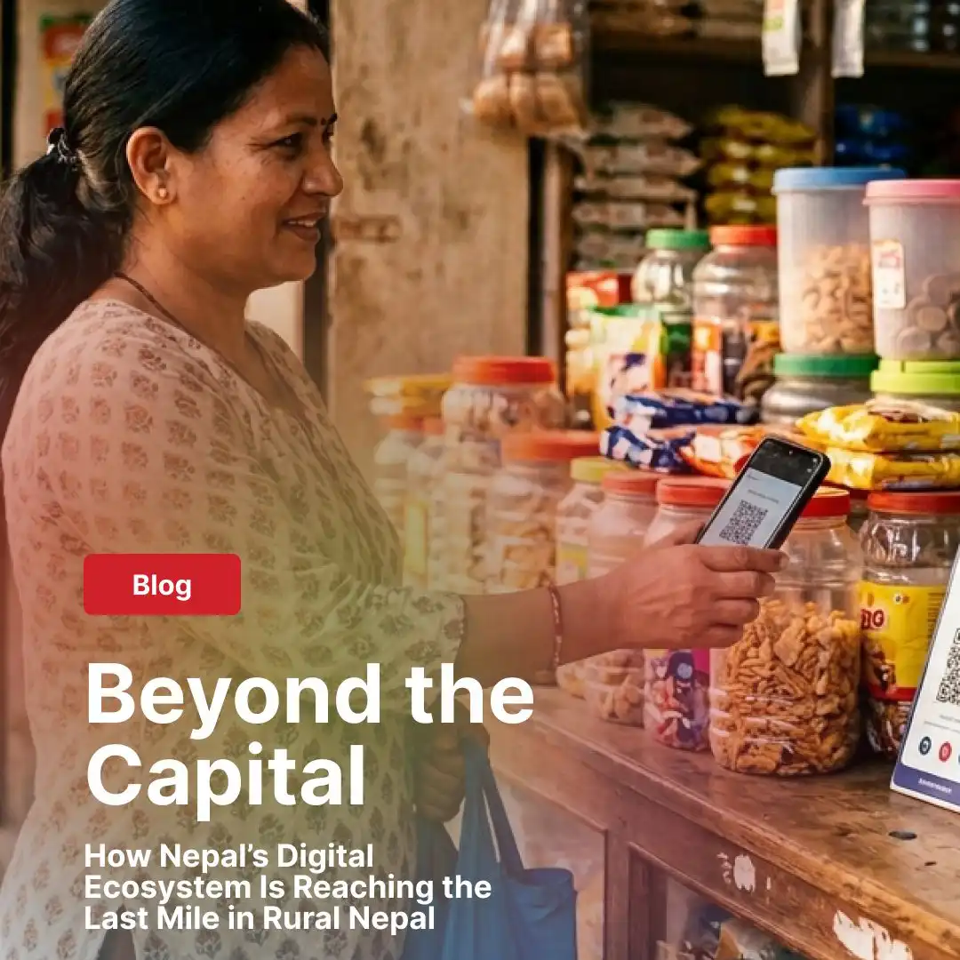 Beyond the Capital: How Nepal’s Digital Ecosystem Is Reaching the Last Mile in Rural Nepal - Featured Image