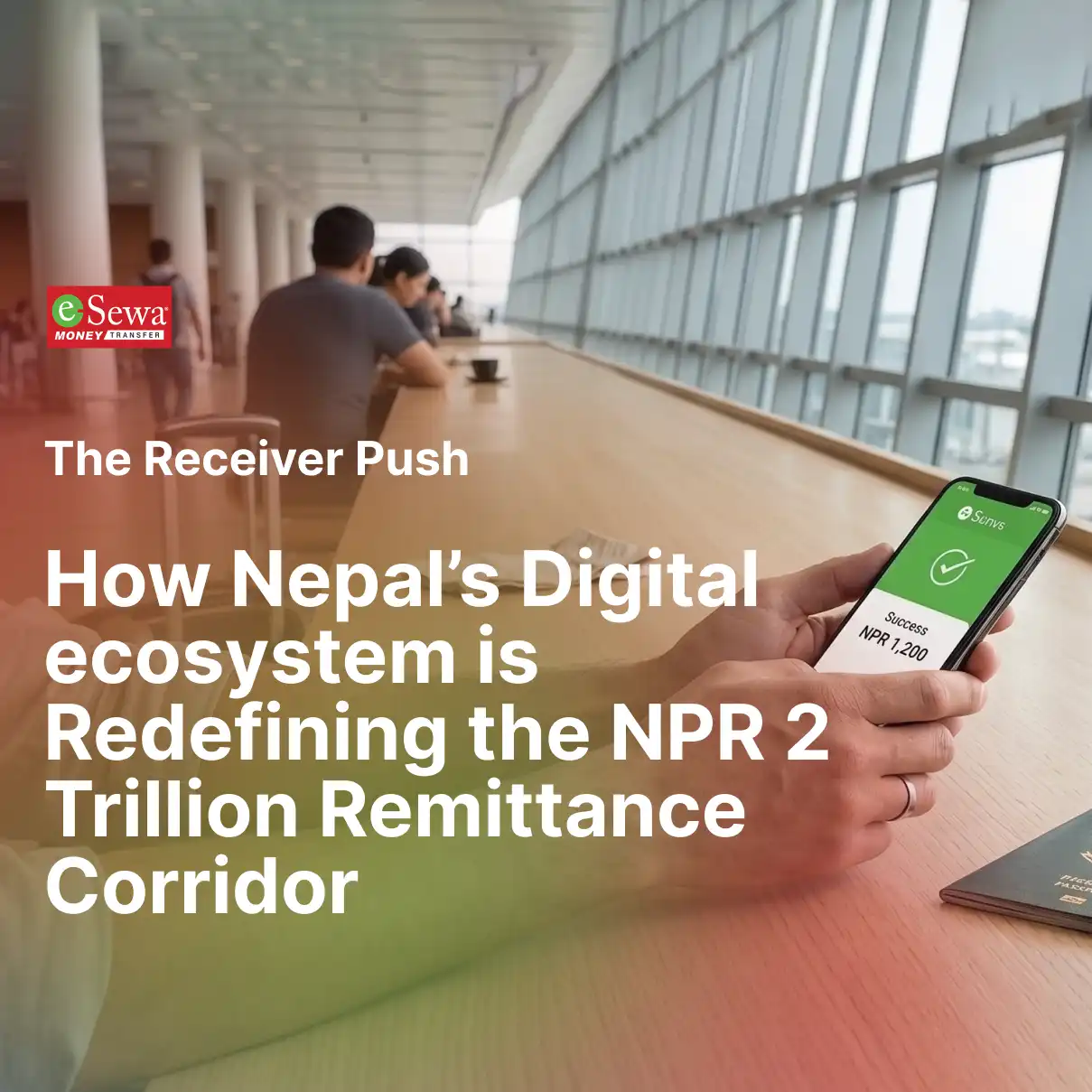 The Receiver Push: How Nepal’s Digital ecosystem is Redefining the NPR 2 Trillion Remittance Corridor - Featured Image